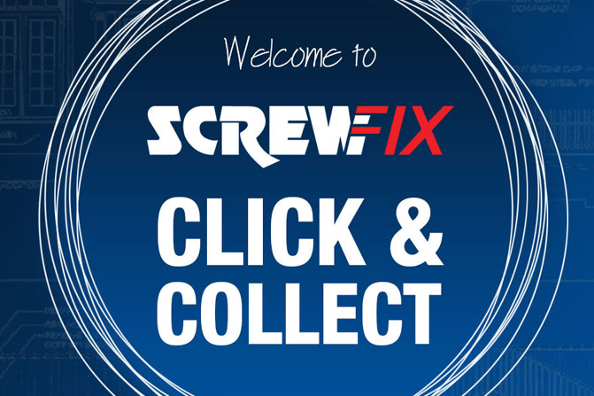 Screw Fix Click & Collect